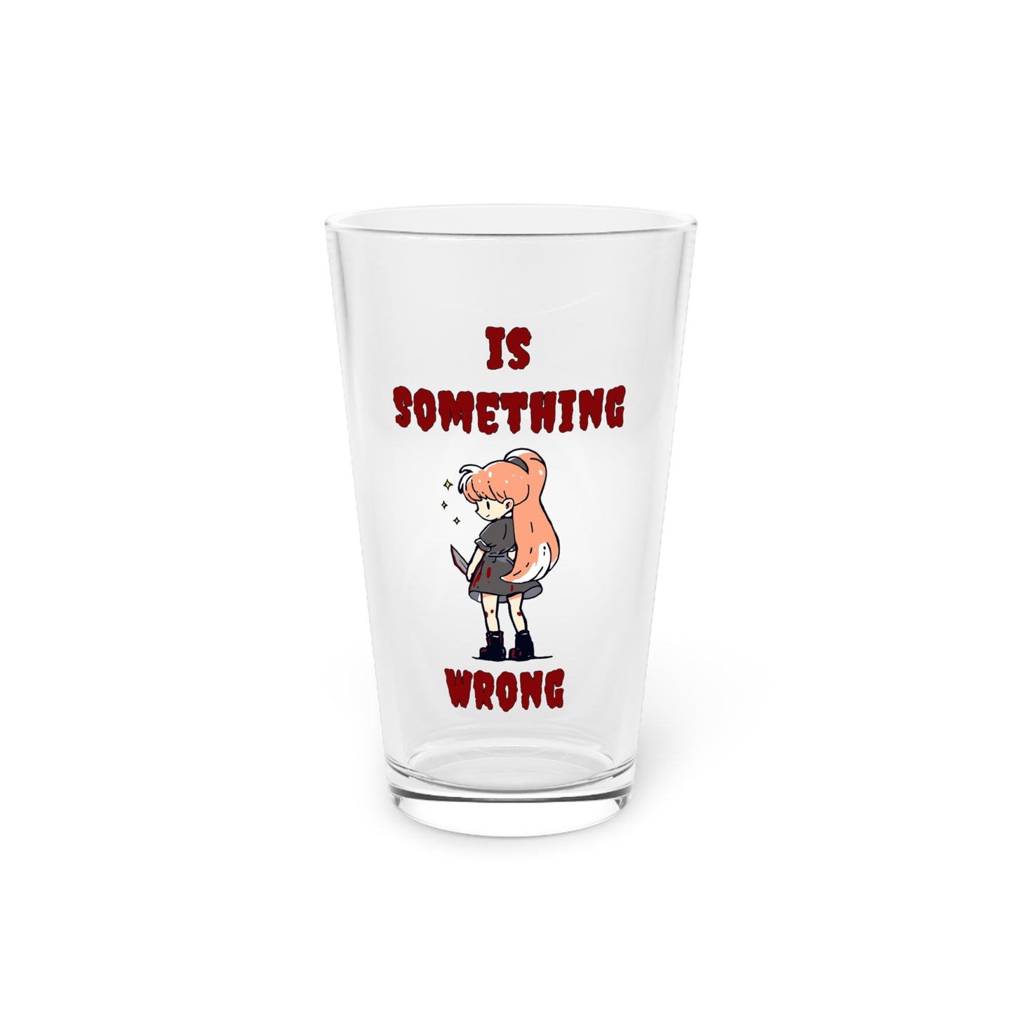 Dark Fantasy Girl - "Is Something Wrong" - Pint Glass, 16oz