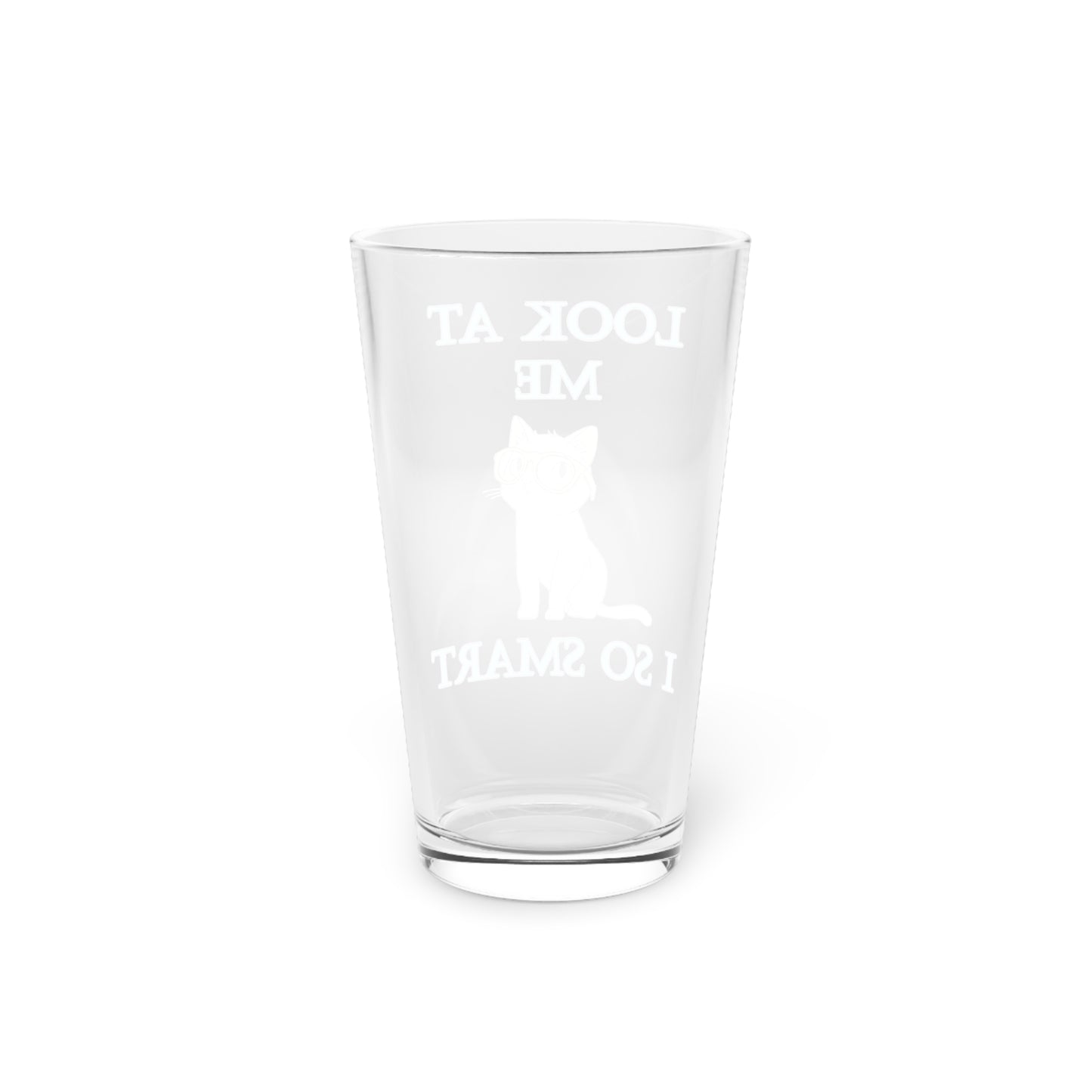 Smug & Smart Cat - Look at Me, I So Smart - Pint Glass, 16oz - Colorful Art